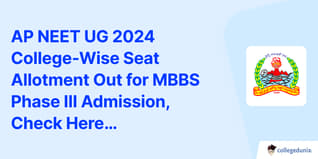 AP NEET UG 2024 College-Wise Seat Allotment Out for MBBS Phase III Admission, Check Here